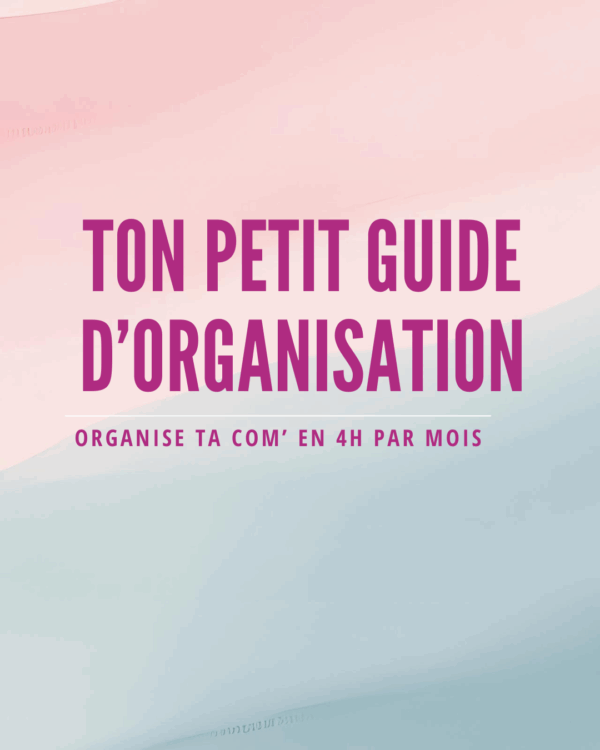 eBook : Organise ta com’ en 4H par mois