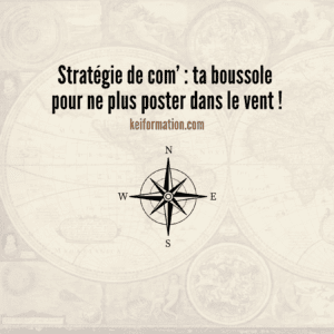 eBook : Stratégie de communication – Ta boussole pour ne plus poster dans le vent